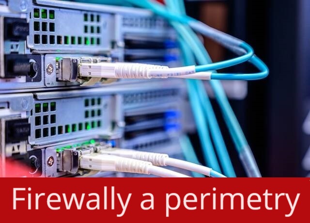 Firewally a perimetry
