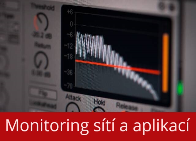 Monitoring sítí a aplikací